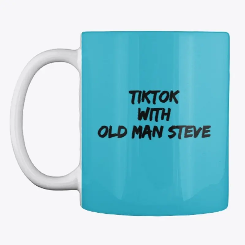 TikTok Mug with Old Man Steve